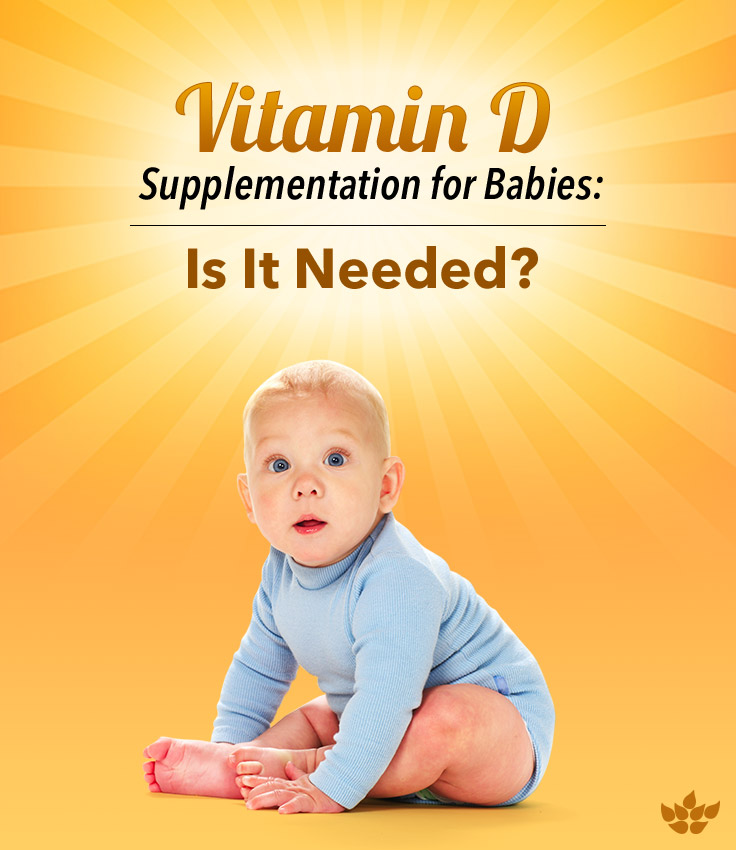 Vitamin D Supplementation for Babies: Is It Needed?